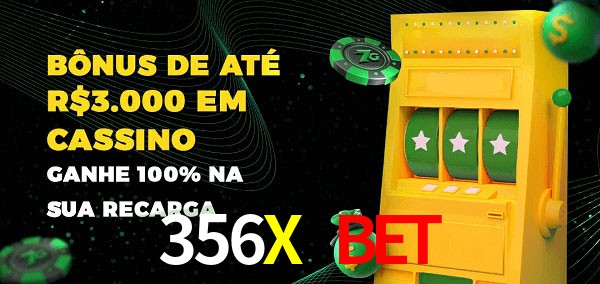 356X Bet melhor bônus de depósito