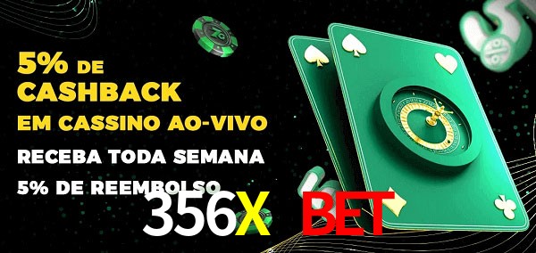 Promoções do cassino ao Vivo 356X Bet